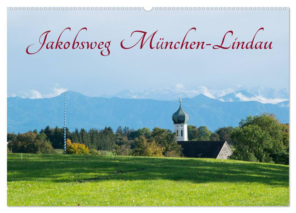 Jakobsweg München-Lindau (CALVENDO Wandkalender 2024)