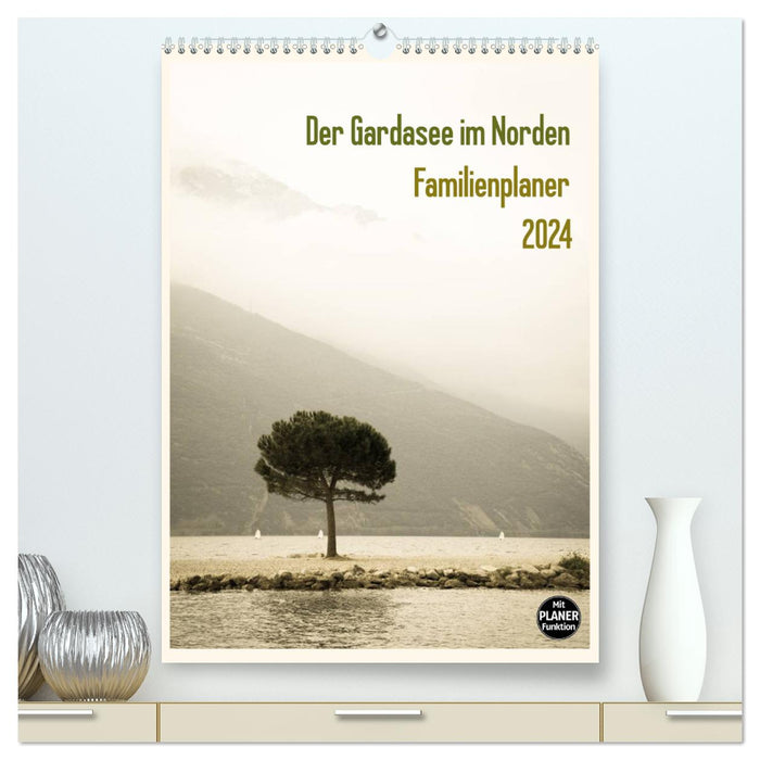 Der Gardasee im Norden - Familienplaner 2024 (CALVENDO Premium Wandkalender 2024)