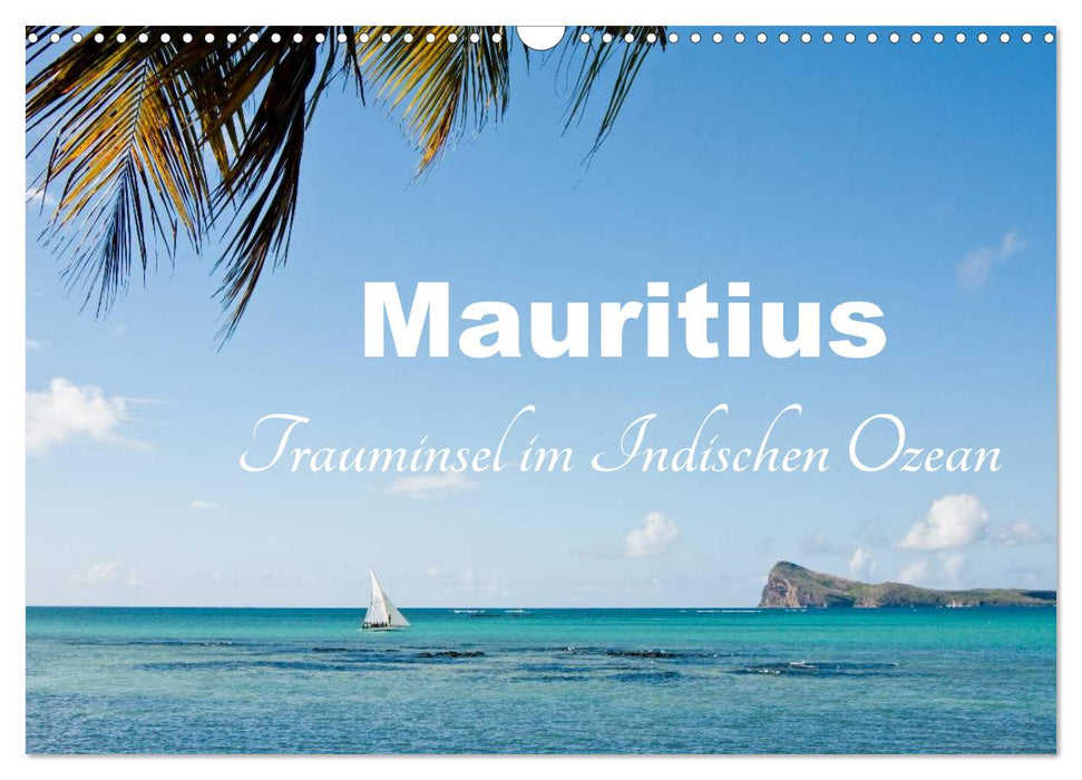 Mauritius - Trauminsel im Indischen Ozean (CALVENDO Wandkalender 2024)