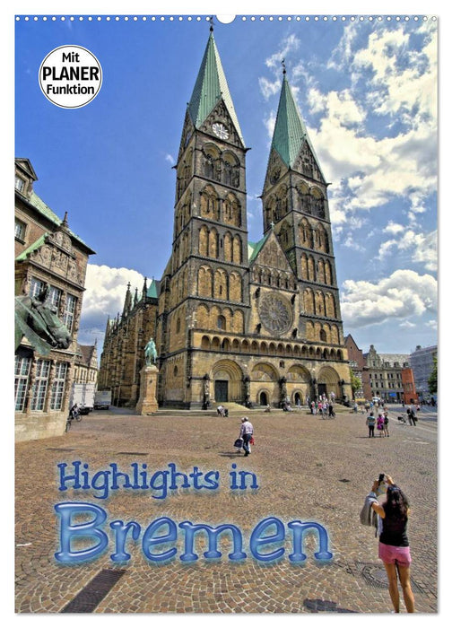 Highlights in Bremen (CALVENDO Wandkalender 2024)