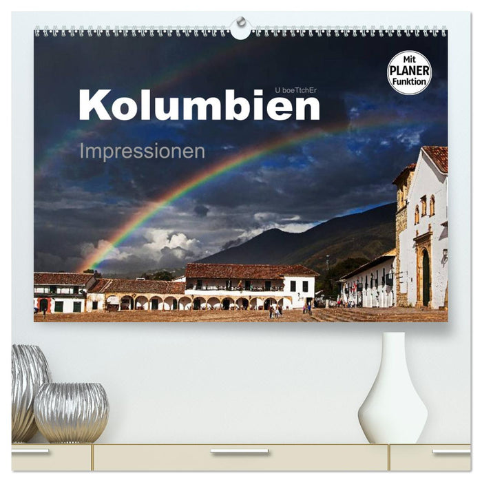 Kolumbien Impressionen (CALVENDO Premium Wandkalender 2024)