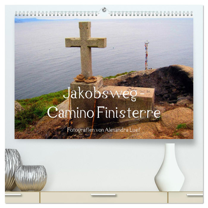Way of St. James - Camino Finisterre (CALVENDO Premium Wall Calendar 2024) 