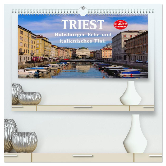 Triest - Habsburger Erbe und italienisches Flair (CALVENDO Premium Wandkalender 2024)