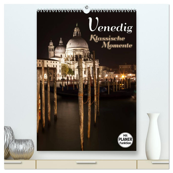 VENICE Classic Moments (CALVENDO Premium Wall Calendar 2024) 