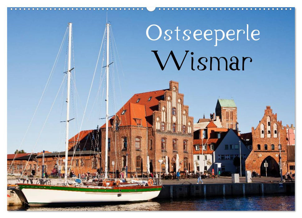 Baltic Sea Pearl Wismar (CALVENDO wall calendar 2024) 