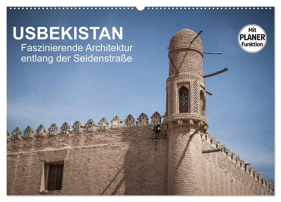 Usbekistan - Faszinierende Architektur entlang der Seidenstraße (CALVENDO Wandkalender 2024)