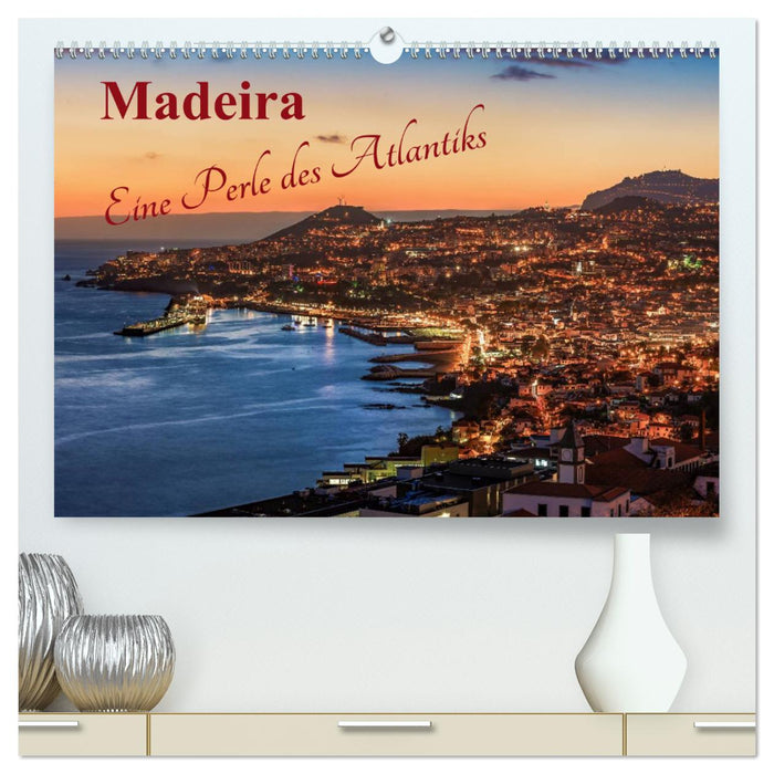 Madeira - A Pearl of the Atlantic (CALVENDO Premium Wall Calendar 2024) 