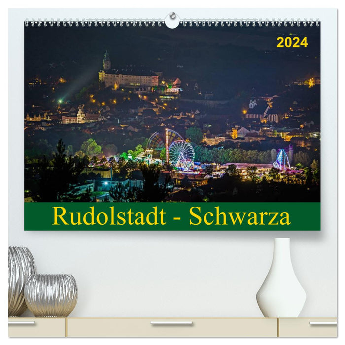 Rudolstadt - Schwarza (Calvendo Premium Calendrier mural 2024) 