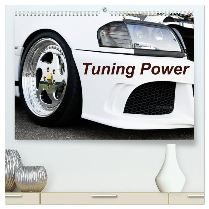 Tuning Power (CALVENDO Premium Wall Calendar 2024) 