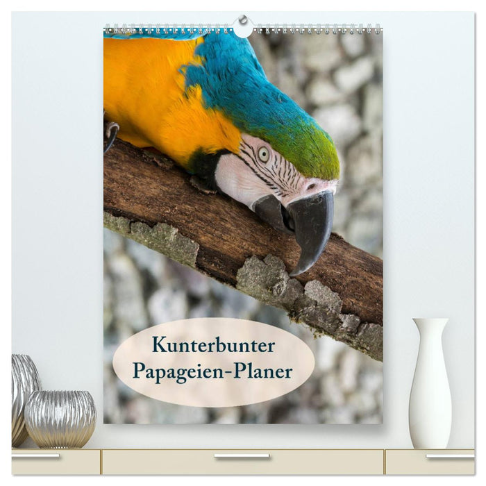 Kunterbunter Papageien-Planer (CALVENDO Premium Wandkalender 2024)