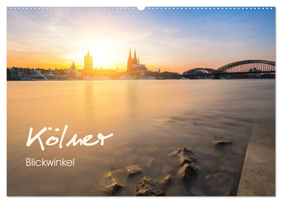 Kölner - Blickwinkel (CALVENDO Wandkalender 2024)