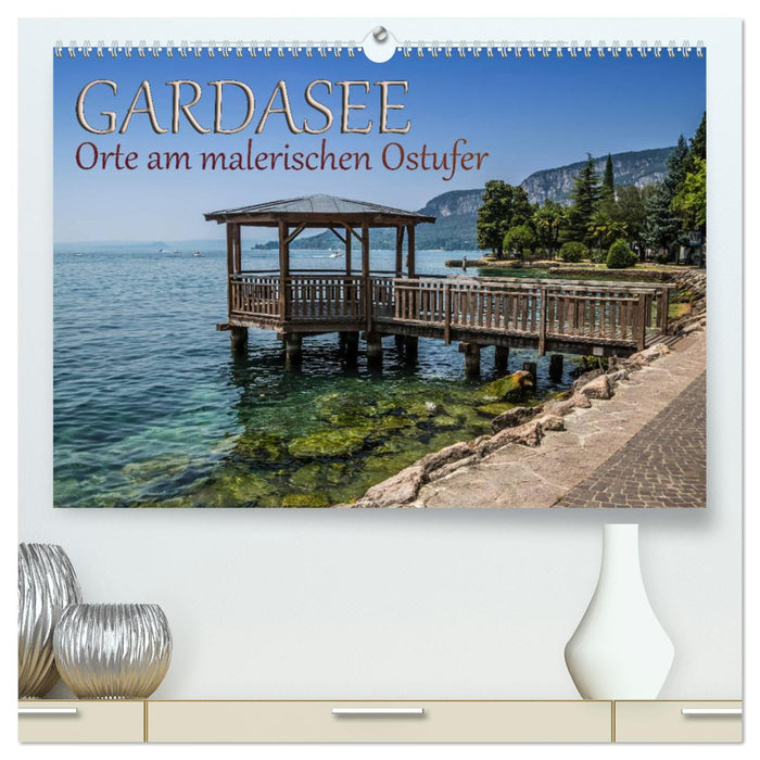 LAC DE GARDE Lieux sur la pittoresque côte est (Calvendo Premium Wall Calendar 2024) 