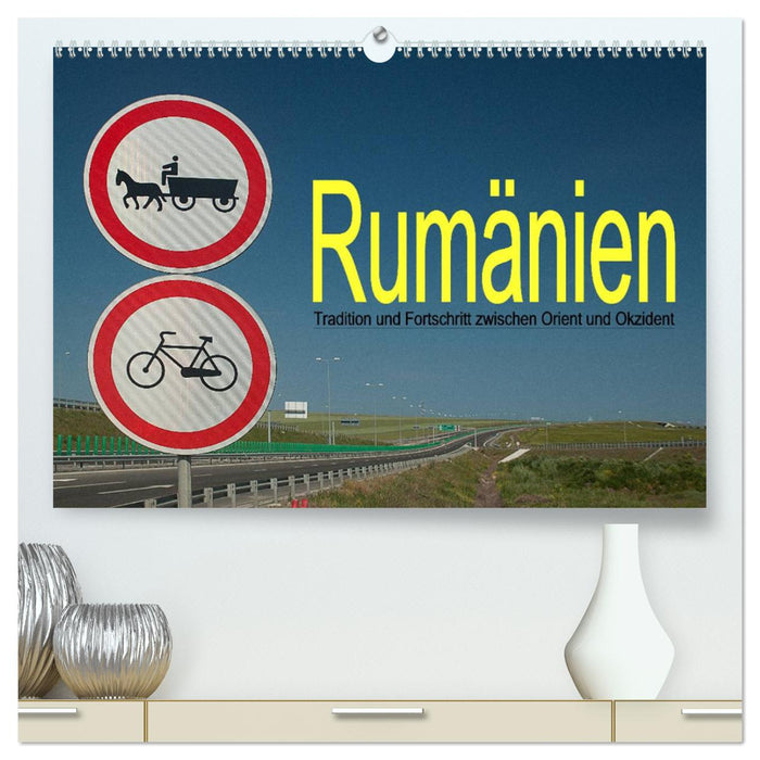 Roumanie - Tradition et Progrès entre Orient et Occident (Calendrier mural CALVENDO Premium 2024) 