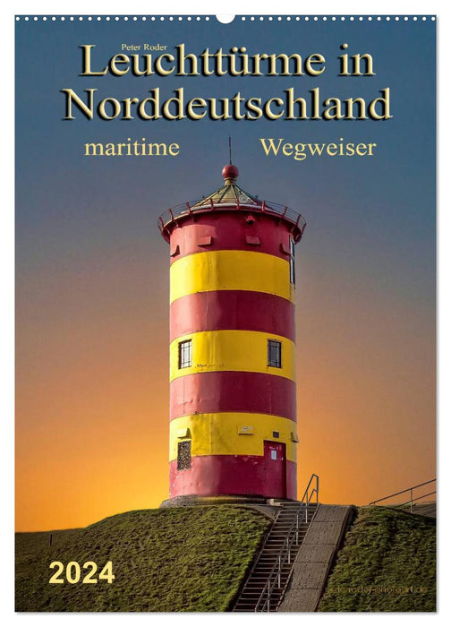 North German lighthouses - maritime signposts (CALVENDO wall calendar 2024) 