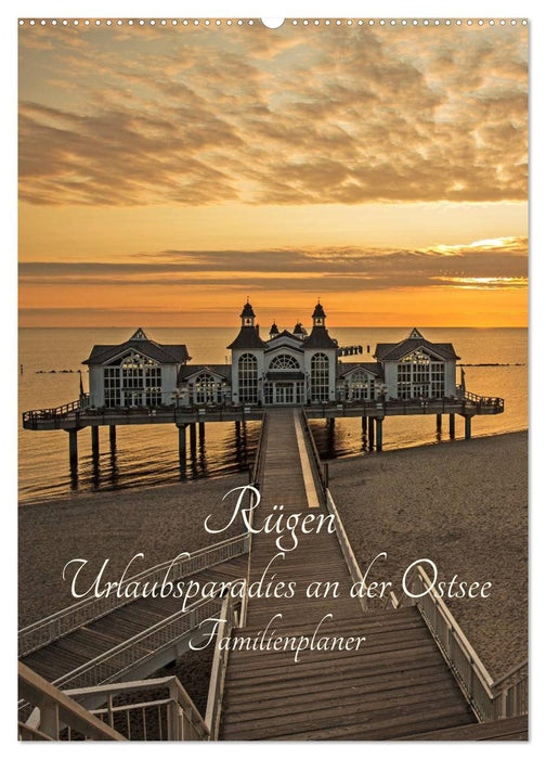 Rügen - paradis de vacances sur la mer Baltique - planificateur familial (calendrier mural CALVENDO 2024) 