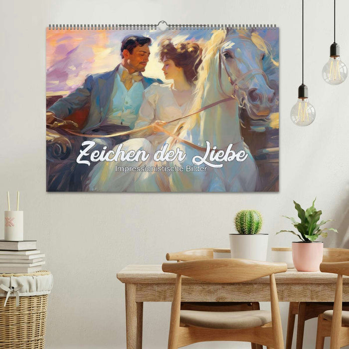 Zeichen der Liebe Impressionistische Bilder (CALVENDO Wandkalender 2024)