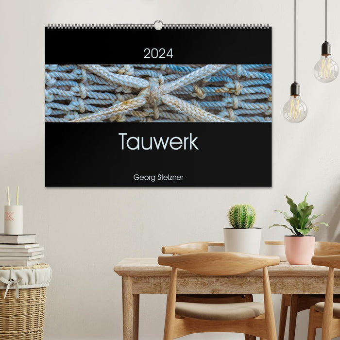 Tauwerk (CALVENDO Wandkalender 2024)