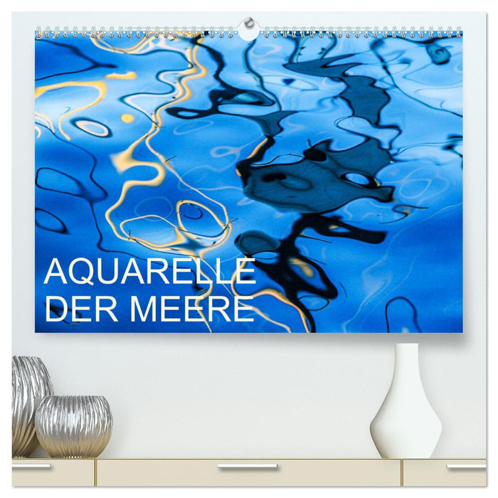 Aquarelles des mers (Calvendo Premium Wall Calendar 2024) 