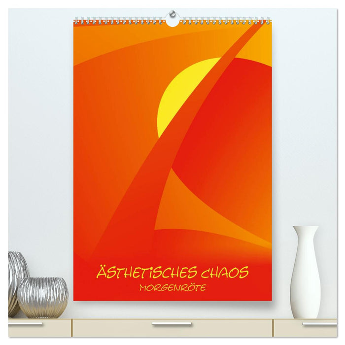 Ästhetisches Chaos - Morgenröte (CALVENDO Premium Wandkalender 2024)