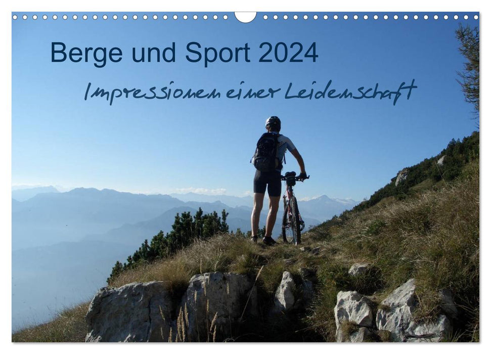 Mountains and sport 2024, impressions of a passion (CALVENDO wall calendar 2024) 