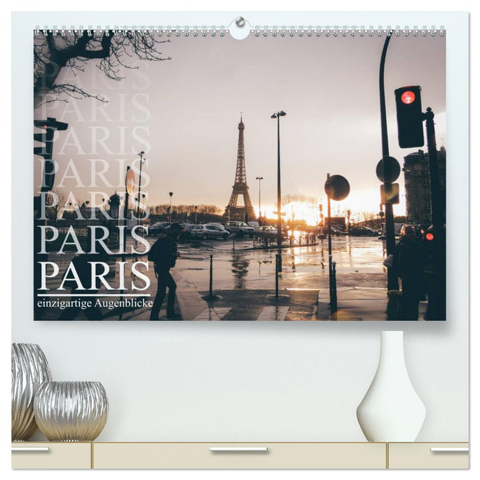 Paris - einzigartige Augenblicke (CALVENDO Premium Wandkalender 2024)