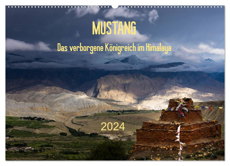 MUSTANG - the hidden kingdom in the Himalayas (CALVENDO wall calendar 2024) 