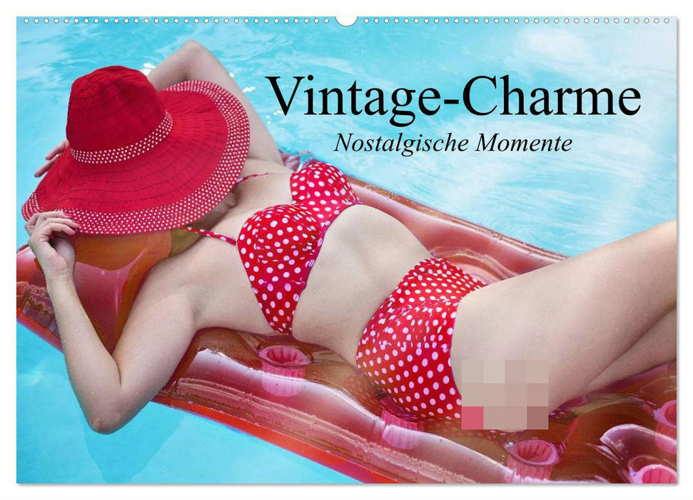 Vintage-Charme. Nostalgische Momente (CALVENDO Wandkalender 2024)