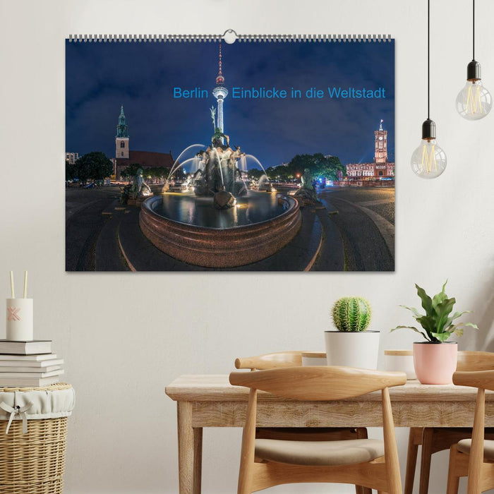 Berlin - Sichtweisen auf die Hauptstadt (CALVENDO Wandkalender 2024)