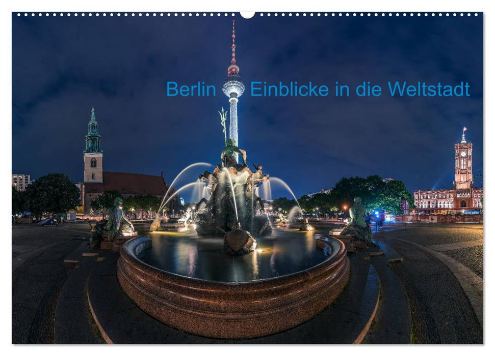 Berlin - Sichtweisen auf die Hauptstadt (CALVENDO Wandkalender 2024)