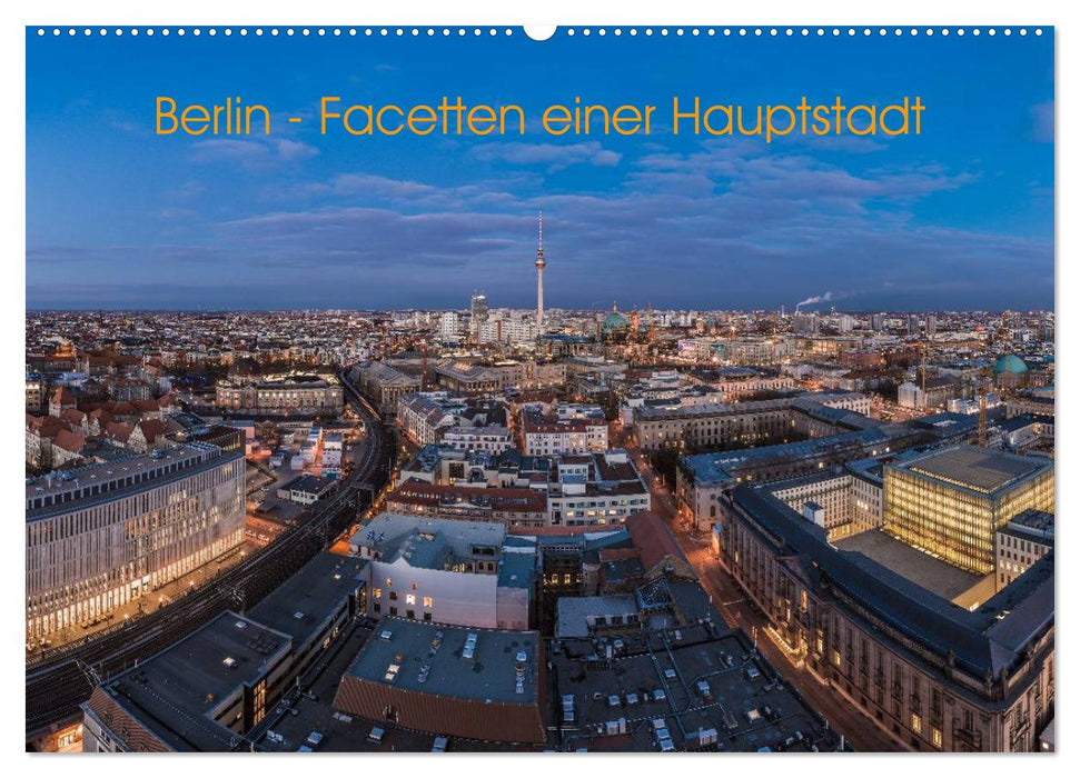 Berlin - facettes d'une capitale (calendrier mural CALVENDO 2024) 