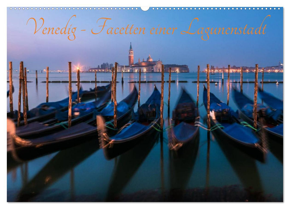 Venedig - Facetten einer Lagunenstadt (CALVENDO Wandkalender 2024)