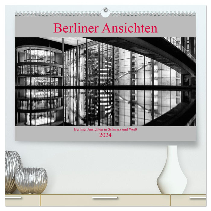 Vues de Berlin en noir et blanc (Calendrier mural CALVENDO Premium 2024) 