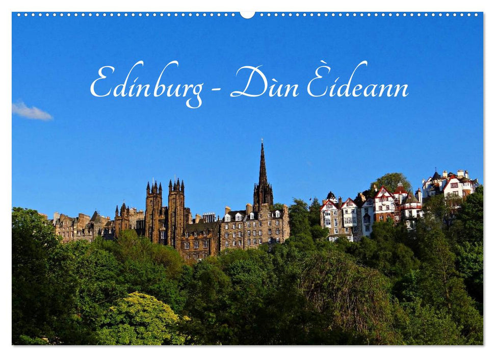 Edinburgh - Dùn Èideann (CALVENDO Wandkalender 2024)