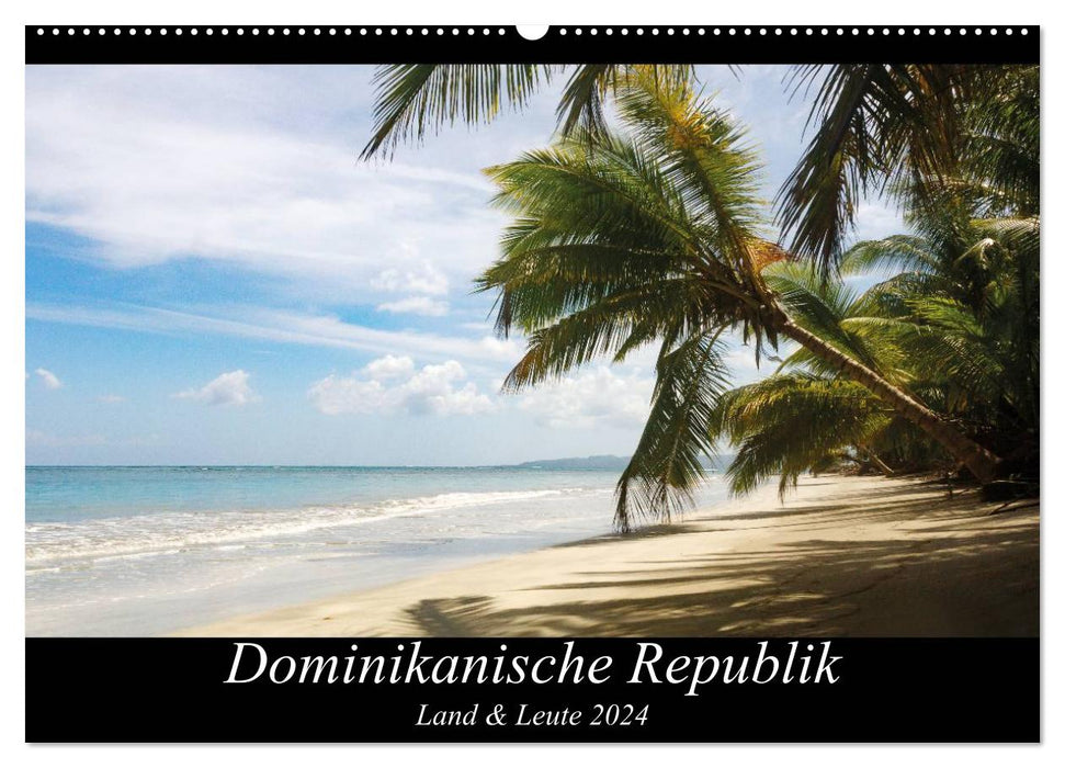 Dominikanische Republik Land & Leute (CALVENDO Wandkalender 2024)
