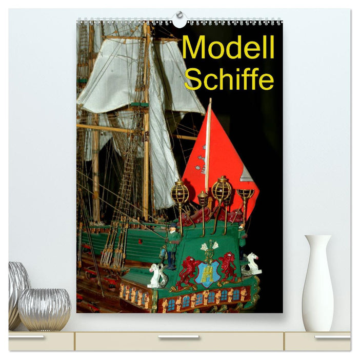 Modell Schiffe (CALVENDO Premium Wandkalender 2024)