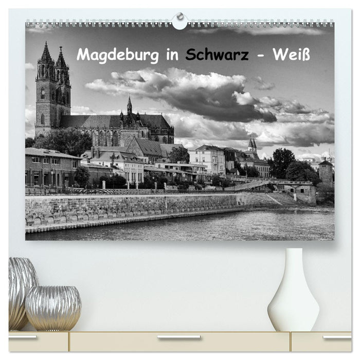 Magdeburg in Schwarz - Weiß (CALVENDO Premium Wandkalender 2024)