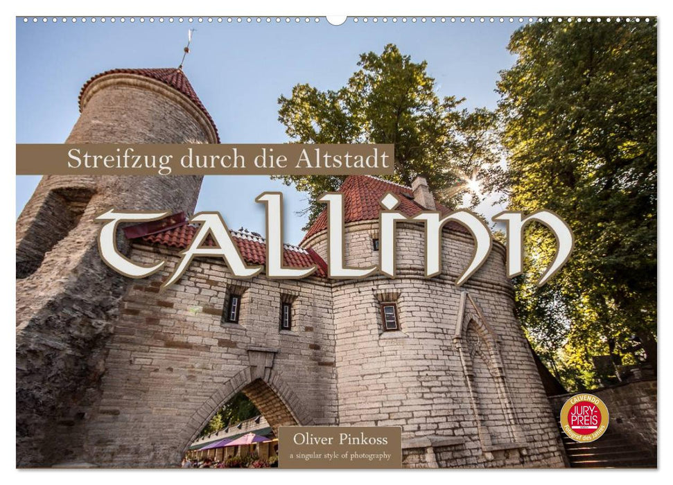 Tallinn - Streifzug durch die Altstadt (CALVENDO Wandkalender 2024)