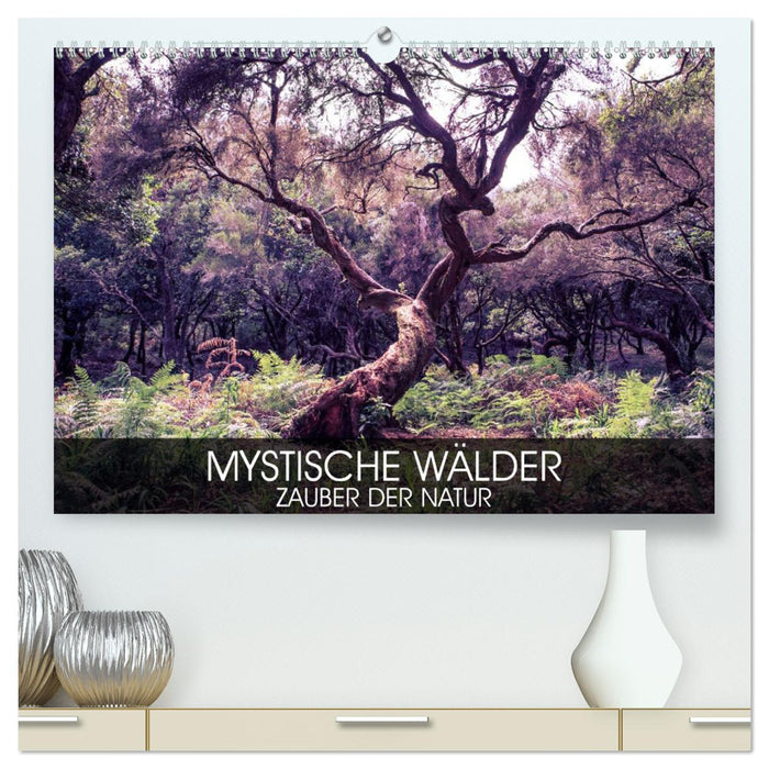Mystische Wälder - Zauber der Natur (CALVENDO Premium Wandkalender 2024)