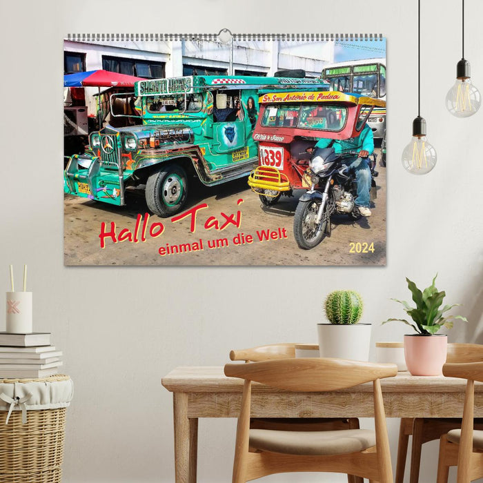 Hallo Taxi - einmal um die Welt (CALVENDO Wandkalender 2024)