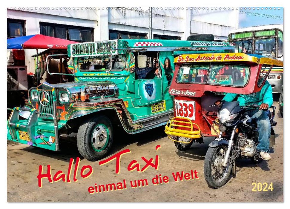 Hello Taxi - autour du monde (Calendrier mural CALVENDO 2024) 