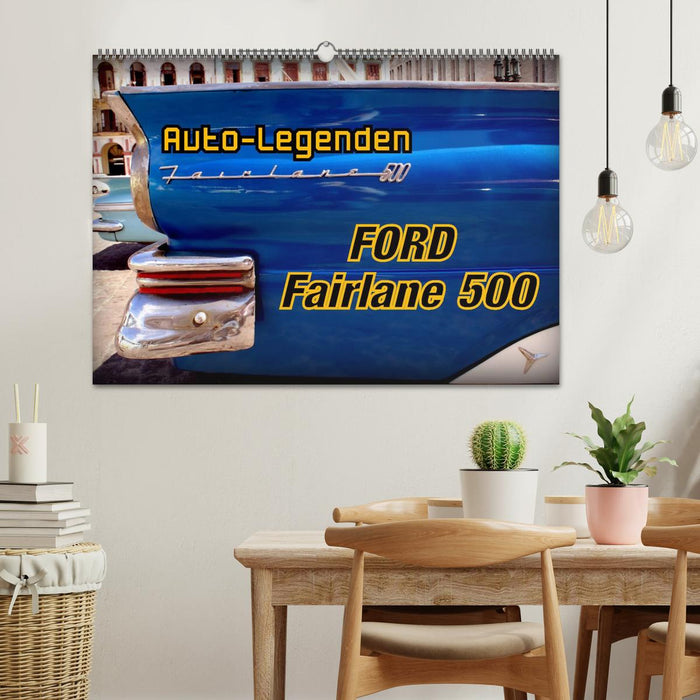 Auto-Legenden Ford Fairlane 500 (CALVENDO Wandkalender 2024)