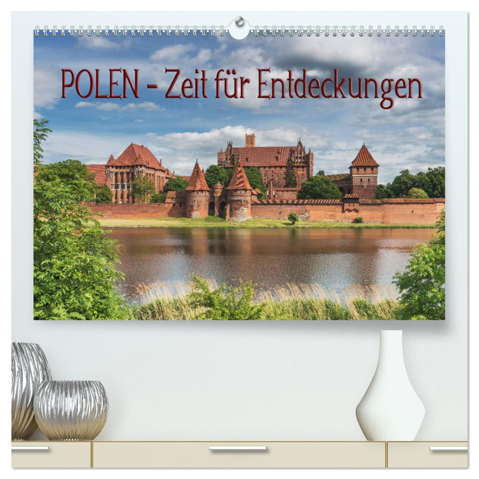Pologne – L'heure de la découverte (Calvendo Premium Wall Calendar 2024) 