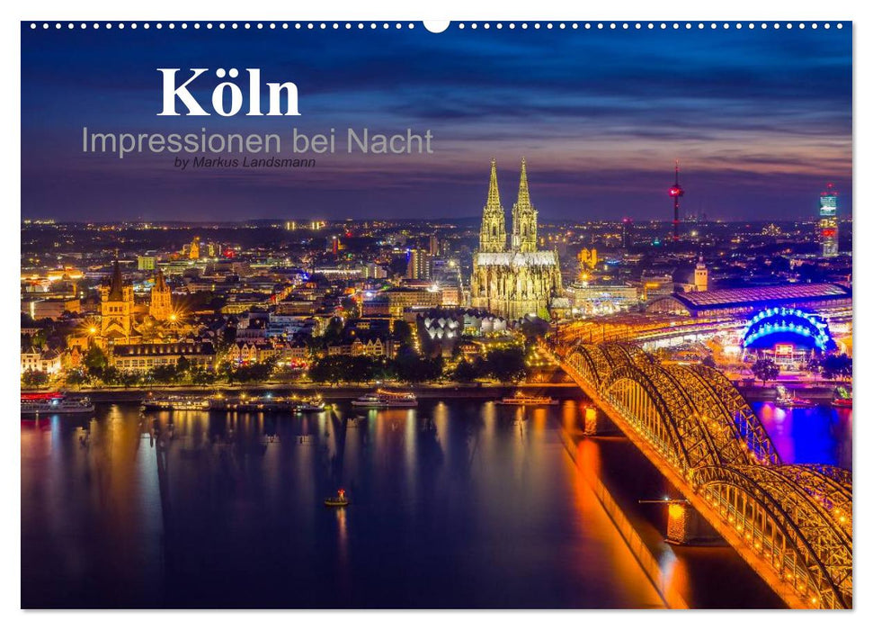 Impressions de Cologne la nuit (calendrier mural CALVENDO 2024) 