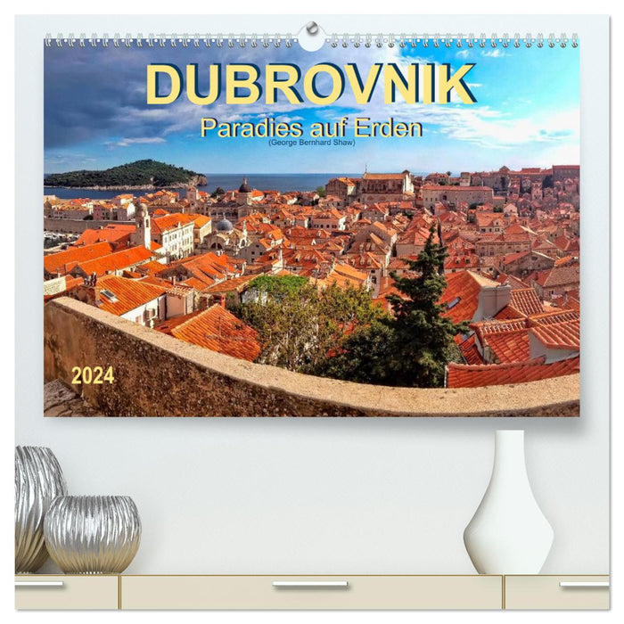 Dubrovnik – Paradis sur Terre (Calvendo Premium Calendrier mural 2024) 