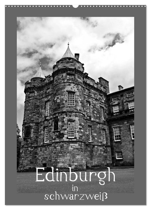 Edinburgh in schwarzweiß (CALVENDO Wandkalender 2024)
