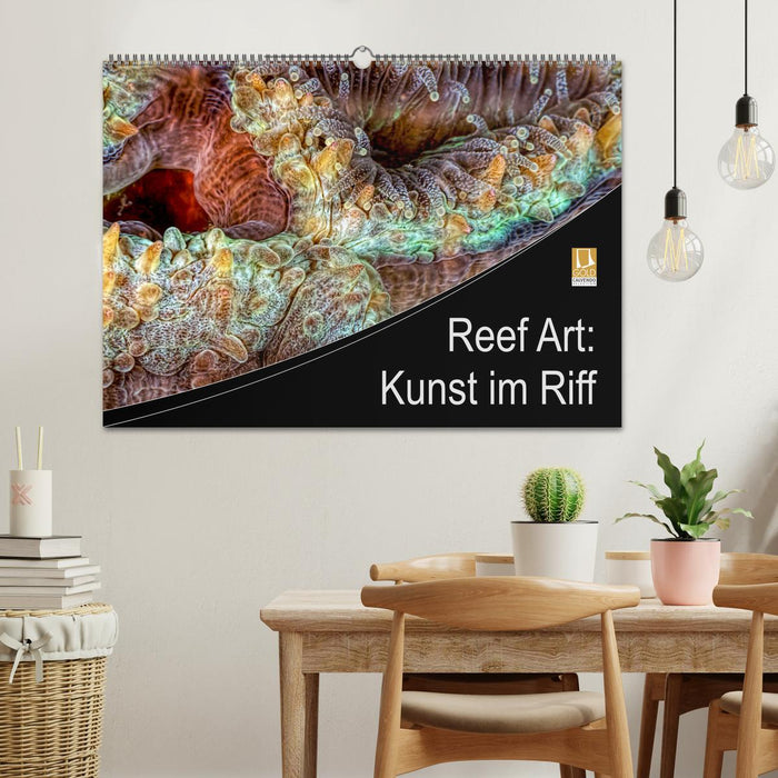 Reef Art - Art in the Reef (CALVENDO Wall Calendar 2024) 