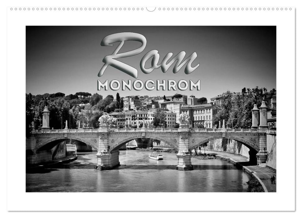 ROM Monochrom (CALVENDO Wandkalender 2024)