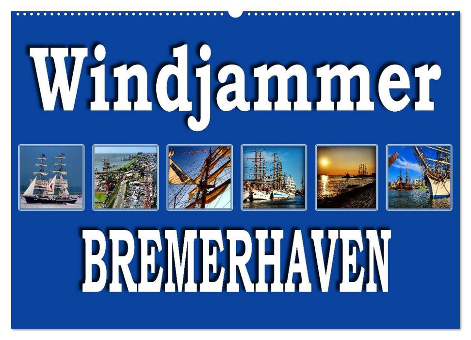 Windjammer - Bremerhaven (CALVENDO Wandkalender 2024)