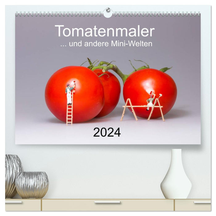 Tomatenmaler ... und andere Mini-Welten (CALVENDO Premium Wandkalender 2024)