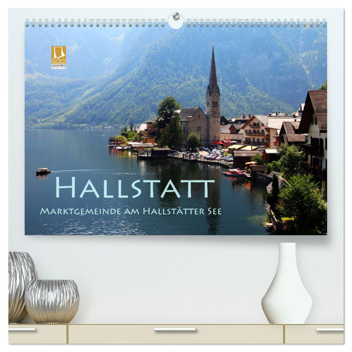 Hallstatt, bourg au bord du lac de Hallstatt (Calendrier mural CALVENDO Premium 2024) 